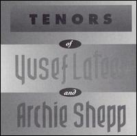 Yusef Lateef - Tenors of Yusef Lateef & Archie Shepp lyrics