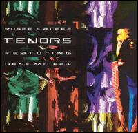 Yusef Lateef - Tenors Featuring Rene McLean lyrics