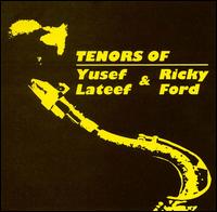 Yusef Lateef - Tenors of Yusef Lateef & Ricky Ford lyrics