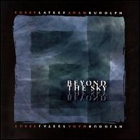 Yusef Lateef - Beyond the Sky lyrics