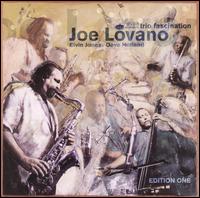 Joe Lovano - Trio Fascination - Edition One lyrics