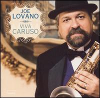 Joe Lovano - Viva Caruso lyrics