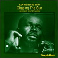 Ken McIntyre - Chasing the Sun lyrics