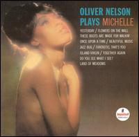 Oliver Nelson - Oliver Nelson Plays Michelle lyrics