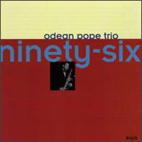 Odean Pope - Ninety Six lyrics