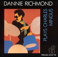Dannie Richmond - Plays Charles Mingus lyrics