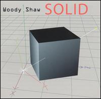 Woody Shaw - Solid lyrics