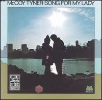 McCoy Tyner - Song for My Lady lyrics