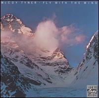 McCoy Tyner - Fly with the Wind lyrics