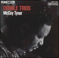 McCoy Tyner - Double Trios lyrics
