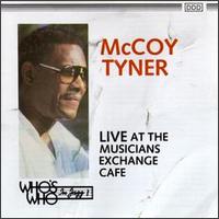 McCoy Tyner - Live at the Musicians Exchange Cafe lyrics