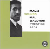 Mal Waldron - Mal/3 Sounds lyrics