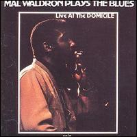 Mal Waldron - Plays the Blues lyrics
