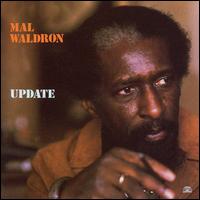 Mal Waldron - Update lyrics