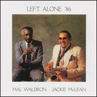 Mal Waldron - Left Alone '86 lyrics