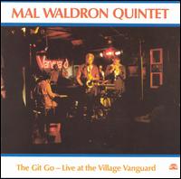 Mal Waldron - Git Go: Live At The Village Vanguard lyrics