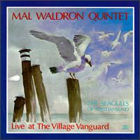 Mal Waldron - Seagulls of Kristiansundi: Live at the Village Vanguard lyrics
