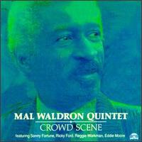 Mal Waldron - Crowd Scene lyrics
