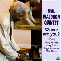 Mal Waldron - Where Are You? lyrics