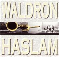 Mal Waldron - Waldron-Haslam lyrics