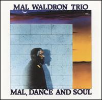 Mal Waldron - Mal Dance and Soul lyrics