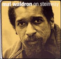 Mal Waldron - On Steinway lyrics