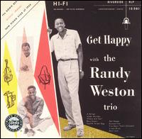 Randy Weston - Get Happy lyrics