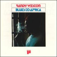 Randy Weston - Blues to Africa lyrics