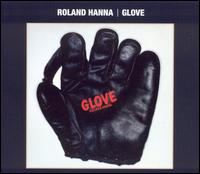 Sir Roland Hanna - Glove lyrics