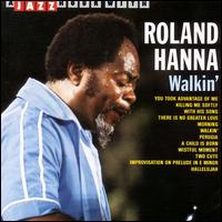 Sir Roland Hanna - Walkin' lyrics