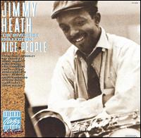 Jimmy Heath - Nice People lyrics