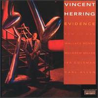 Vincent Herring - Evidence lyrics