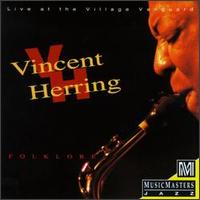 Vincent Herring - Folklore: Live At The Village Vanguard lyrics