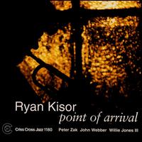 Ryan Kisor - Point of Arrival lyrics