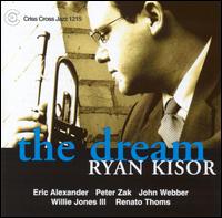 Ryan Kisor - The Dream lyrics