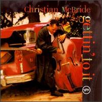 Christian McBride - Gettin' to It lyrics
