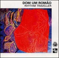 Dom Um Romo - Rhythm Traveller lyrics