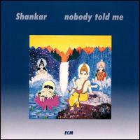 Lakshminarayana Shankar - Nobody Told Me lyrics