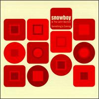 Snowboy - Something's Coming lyrics