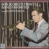 Bob Scobey - Frisco Band Favorites lyrics