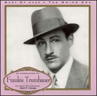 Frankie Trumbauer - 1927-1946: His Best Recordings lyrics