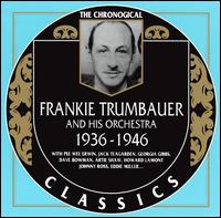 Frankie Trumbauer - 1936-1946 lyrics