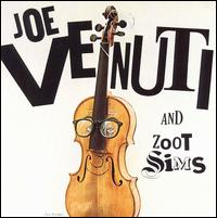 Joe Venuti - Joe Venuti and Zoot Sims lyrics