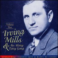 Irving Mills - Irving Mills, Vol. 2 lyrics