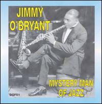 Jimmy O'Bryant - Mystery Man of Jazz lyrics