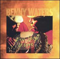Benny Waters - Plays Songs of Love lyrics