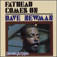 David "Fathead" Newman - Fathead Comes On lyrics