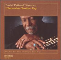 David "Fathead" Newman - I Remember Brother Ray lyrics