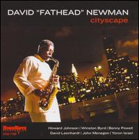 David "Fathead" Newman - Cityscape lyrics