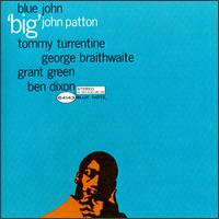 Big John Patton - Blue John lyrics